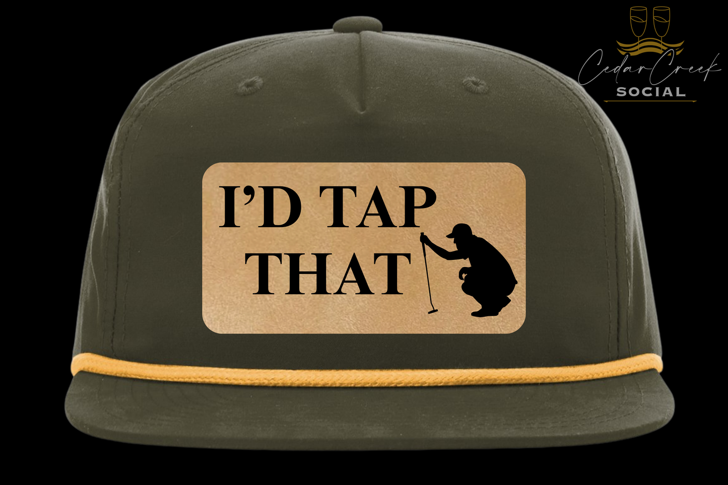 Cedar Creek Social "I'D TAP THAT" Hat