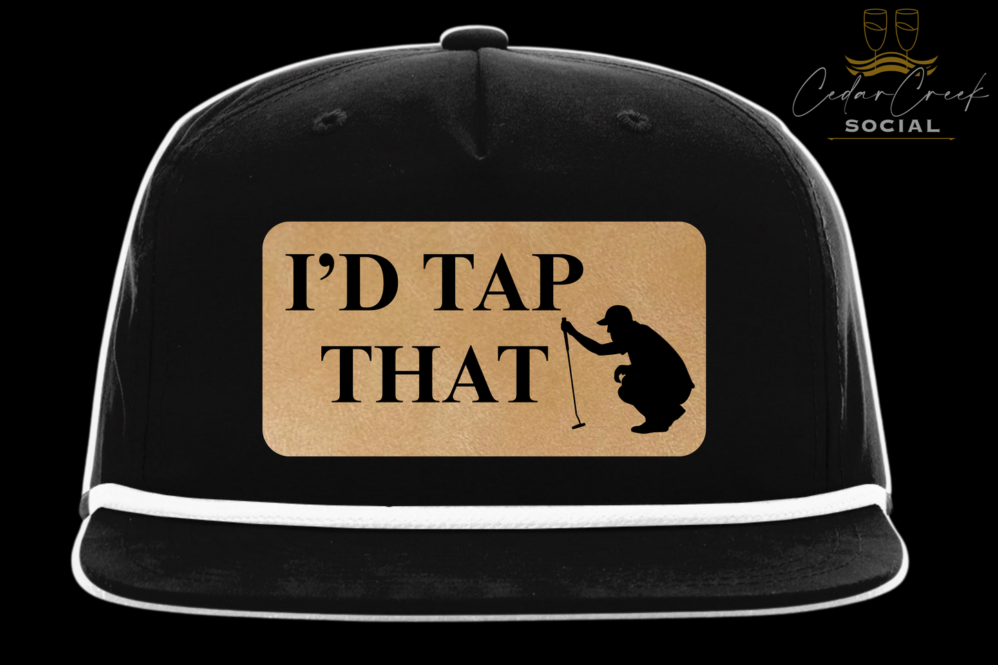 Cedar Creek Social "I'D TAP THAT" Hat
