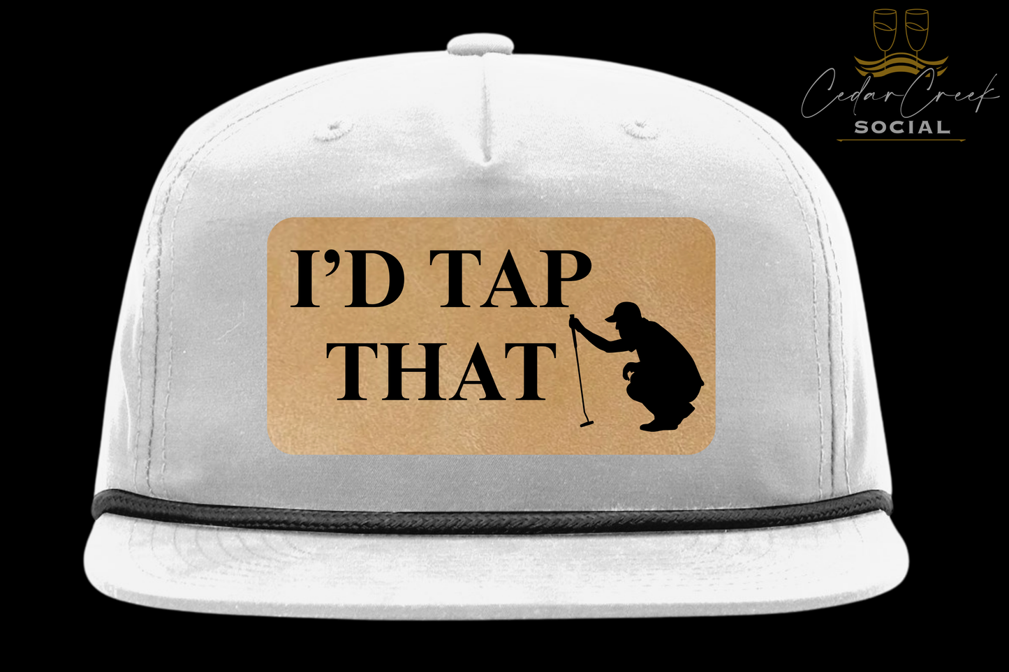 Cedar Creek Social "I'D TAP THAT" Hat